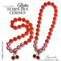 TEMPS DES CERISES collier Rubis