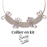 KIT collier collection Sucré - Trio cristal