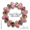 KIT bracelet collection LOVE CRUSH - Rose