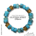 KIT bracelet collection GLITTER SPIRIT- Turquoise