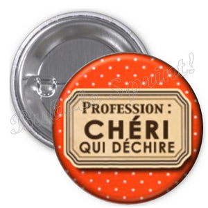 Badge Saint Valentin - Chéri qui déchire