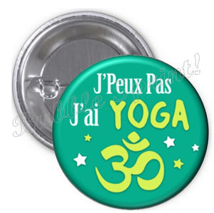 Badge J'peux pas j'ai...Yoga
