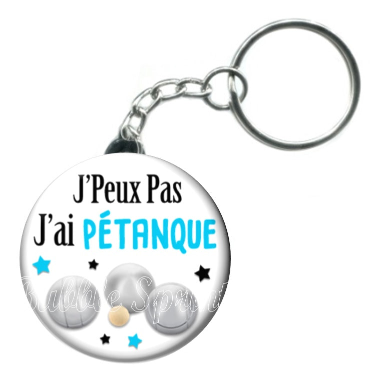 Porte-clés J'peux pas j'ai pétanque