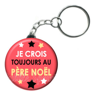 Porte-clés Je crois toujours au père noel
