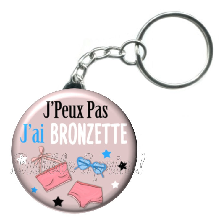 Porte-clés J'peux pas j'ai bronzette