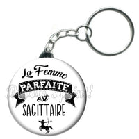 Porte-clés zodiaque, La femme parfaite est Sagittaire