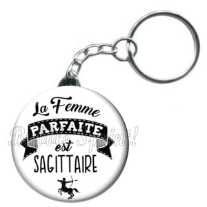 Porte-clés zodiaque, La femme parfaite est Sagittaire