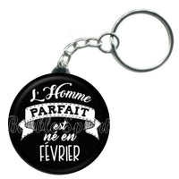Porte-clés mois, L'homme parfait est né en Février