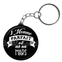 Porte-clés mois, L'homme parfait est né en Mars