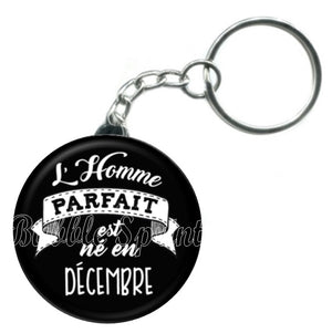 Porte-clés mois, L'homme parfait est né en Décembre