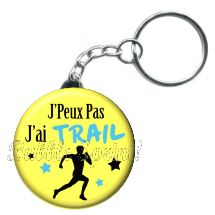Porte-clés J'peux pas j'ai trail