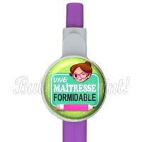 Stylo Maitresse